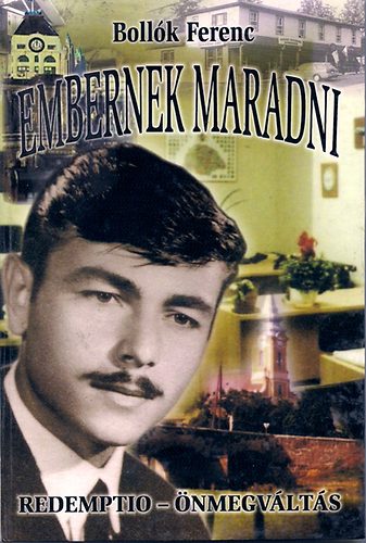 Boll�k Ferenc - Embernek maradni
