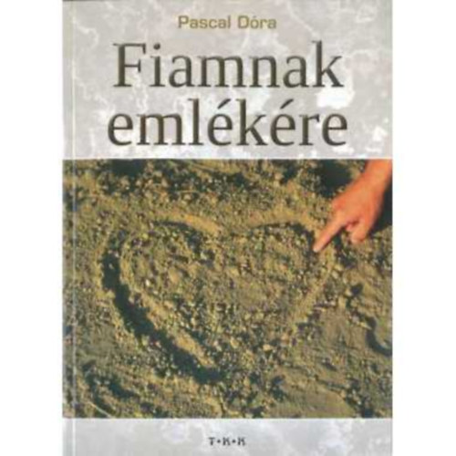 Pascal Dra - Fiamnak emlkre