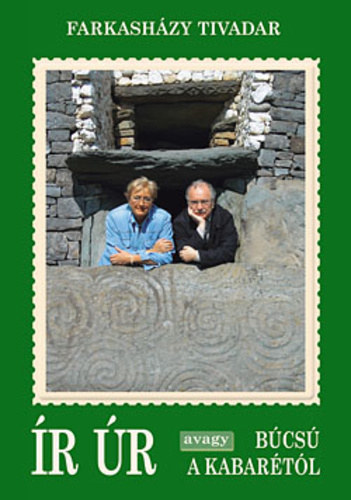 Farkash�zy Tivadar - �r �r avagy b�cs� a kabar�t�l