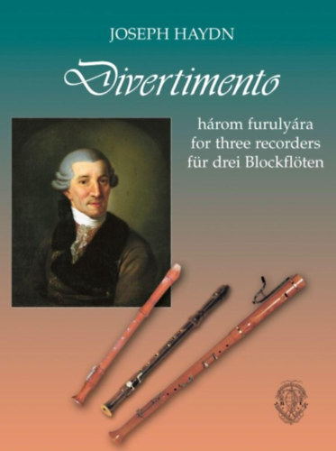 Helmut Brook - Haydn, Franz Joseph: Divertimento hrom furulyra