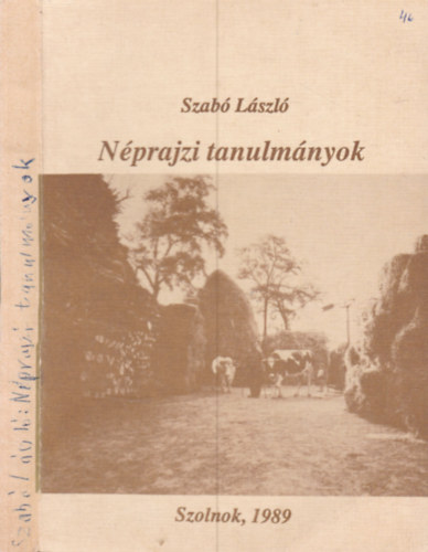 Dr. Szab Lszl - Nprajzi tanulmnyok