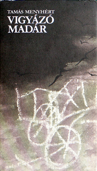 Tam�s Menyh�rt - Vigy�z� mad�r