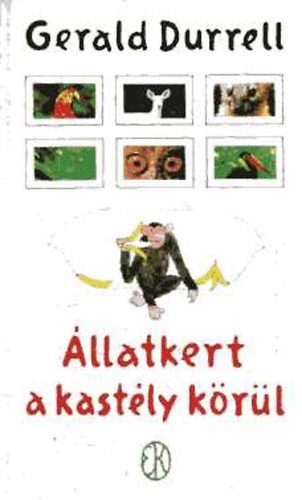 Gerald Durrell - Állatkert a kastély körül