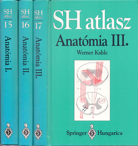 Werner Kahle, Werner Platzer Helmut Leonhardt - SH Atlasz - Anatómia I-III.