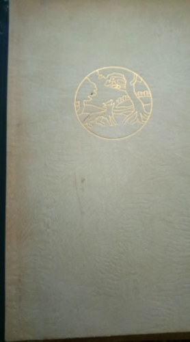 Heltai Gáspár - A bölcs Esopusnak és másoknak fabulái és oktató beszédei valamint azoknak értelme