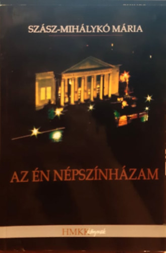 Sz�sz-Mih�lyk� M�ria - Az �n n�psz�nh�zam