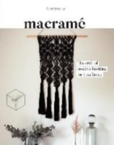Fanny Zedenius - Macrame - The Craft of Creative Knotting