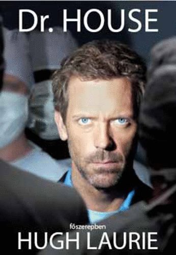 Paul Challen - Dr. House (fszerepben Hugh Laurie)