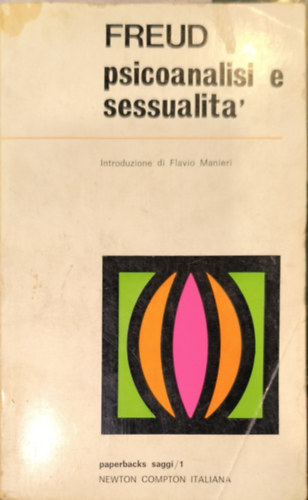 Sigmund Freud - Psicoanalisi e sessualita'