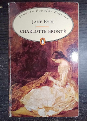 Charlotte Bront� - Jane Eyre - Penguin Popular Classics (A lowoodi �rva; eredeti nyelven)