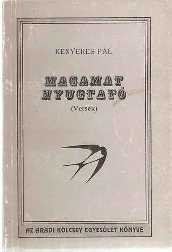 Kenyeres P�l - Magamat nyugtat�