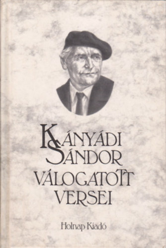 Kányádi Sándor - Kányádi Sándor válogatott versei