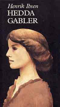 Henrik Ibsen - Hedda Gabler