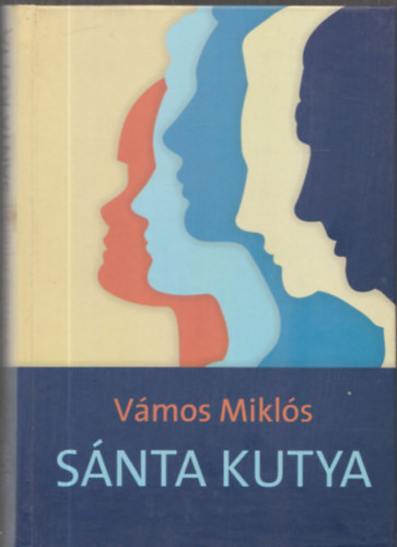 Vmos Mikls - Snta kutya