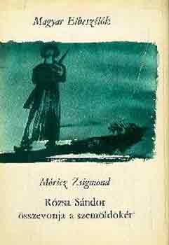 Mricz Zsigmond - Rzsa Sndor sszevonja a szemldkt