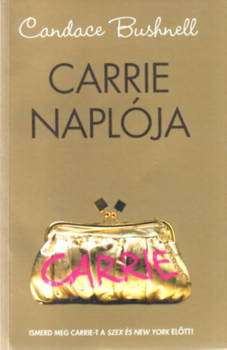 Candace Bushnell - Carrie naplja