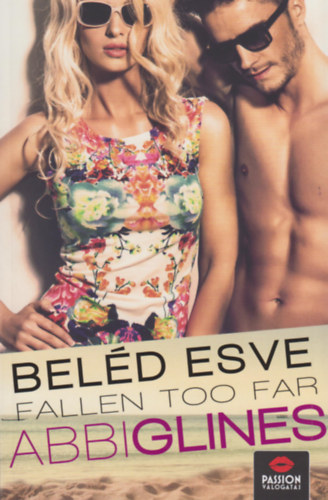 Abbi Glines - Bel�d esve - Fallen too far