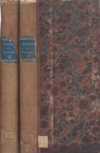 Somogyi Kroly  (szerk.) - Religio s Nevels 1844 I. s II. flv (teljes vfolyam s Egyhzi literaturai lap 2 ktetben)