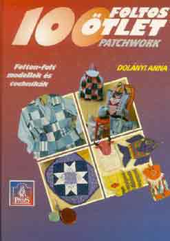 Dolnyi Anna - 100 foltos tlet (patchwork)