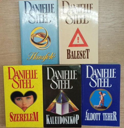 Danielle Steel - 5 db Danielle Steel romantikus regény: Hazafelé - Baleset - Szerelem - Kaleidoszkóp - Áldott teher