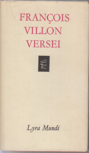 Francois Villon - Francois Villon versei  (Lyra Mundi)