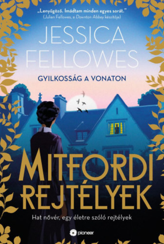 Jessica Fellowes - Mitfordi rejt�lyek - Gyilkoss�g a vonaton