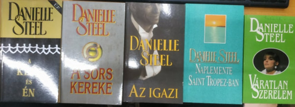 Danielle Steel - 5 db Danielle Steel: A kln s n + A sors kereke + Az igazi + Naplemente Saint Tropez-ban + Vratlan szerelem