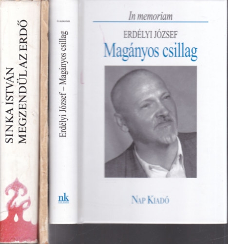 Erdlyi Jzsef, Kodolnyi Jnos, Sinka Istvn - 3 db. npi rk (Magnyos csillag + A csend orszga + Megzendl az erd)