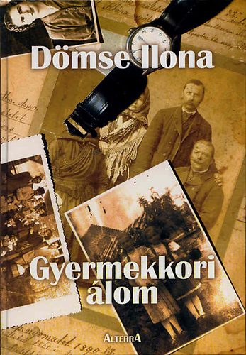 D�mse Ilona - Gyermekkori �lom