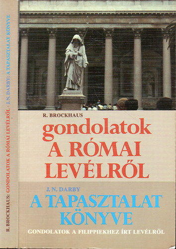 Brockhaus; Darby - Gondolatok a r�mai lev�lr�l - A tapasztalat k�nyve