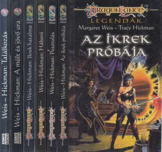 Tracy Hickman Margaret Weis - 6 db Dragonlance legendák kötet (Az ikrek próbája + Pusztulás + Háború + Ikrek hatalma + A múlt és a jövő ura + Találkozás)