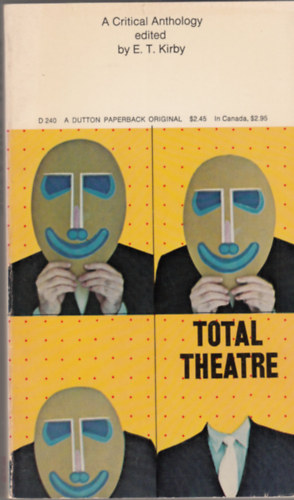E. T. Kirby - Total Theatre: A Critical Anthology