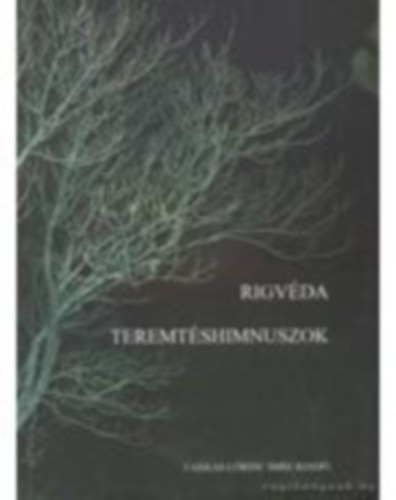 Fórizs László - Rigvéda: teremtéshimnuszok