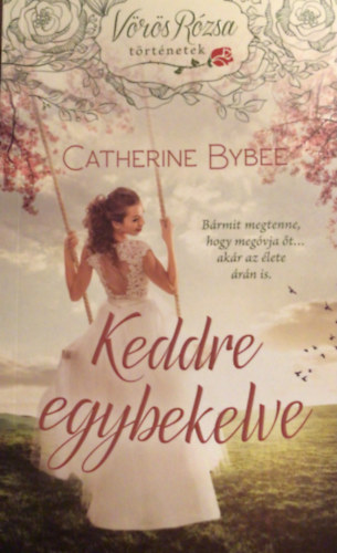 Catherine Bybee - Keddre egybekelve