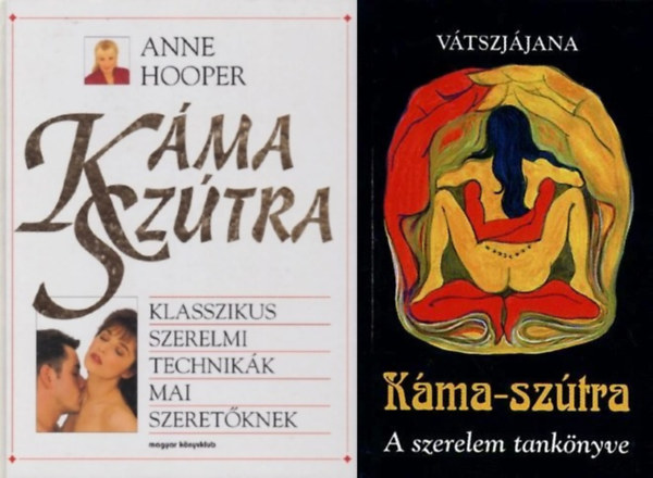 Anne Hooper Vtszjjana - 2 knyv a Kma-Sztrrl: Kma-Sztra - A szerelem tanknyve + Kma Sztra -  Klasszikus szerelmi technikk mai szeretknek