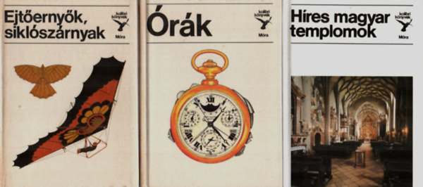 Sisa József, Horváth Árpád Tóth Loránd - 3 db kolibri könyvek együtt: Órák, Híres magyar templomok, Ejtőernyők, siklószárnyak.