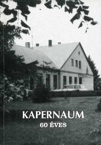 Hernd -Kovcs -Laborczi -Szabn -Szab -Veres - Kapernaum 60 ves