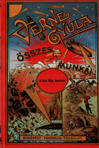 Verne Gyula - A kt Kip testvr