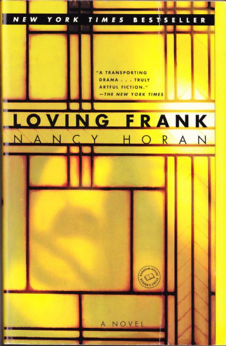 Nancy Horan - Loving Frank