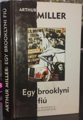 Szerz Arthur Miller Szerkeszt Szntai F. Andrea Fordt Galamb Zoltn Juhsz Viktor Kristf Eszter Tzes Enik Lektor Bacs Gbor - Egy brooklyni fi -  Echoes Down The Corridor (Collected Essays) - Modern Klasszikusok - Fordtotta: Galamb Zoltn