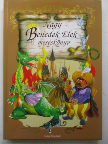 Benedek Elek - Nagy Benedek Elek messknyv