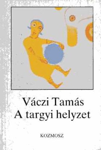 Vczi Tams - A trgyi helyzet