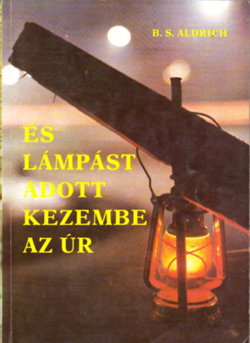 B. S. Aldrich - s lmpst adott kezembe az r