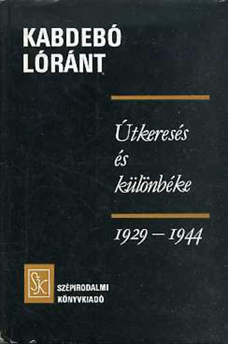 Kabdeb Lrnt - tkeress s klnbke 1929-1944