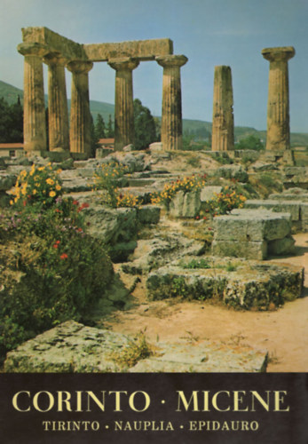 Corinto-Micene Tirinto-Nauplia-Epidauro