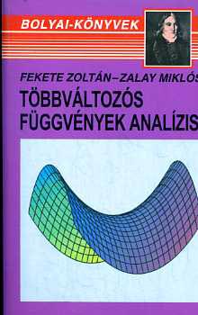 Fekete-Zalay - Többváltozós függvények analízise (Bolyai-sorozat)