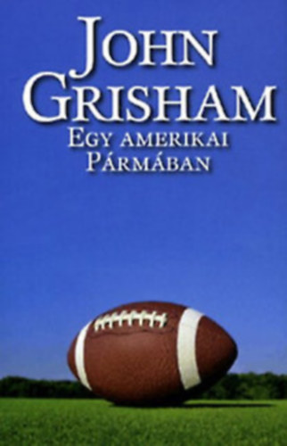 John Grisham - Egy amerikai Pármában- John Grisham