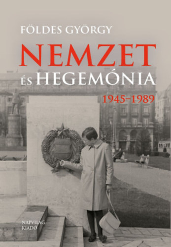 F�ldes Gy�rgy - Nemzet �s hegem�nia