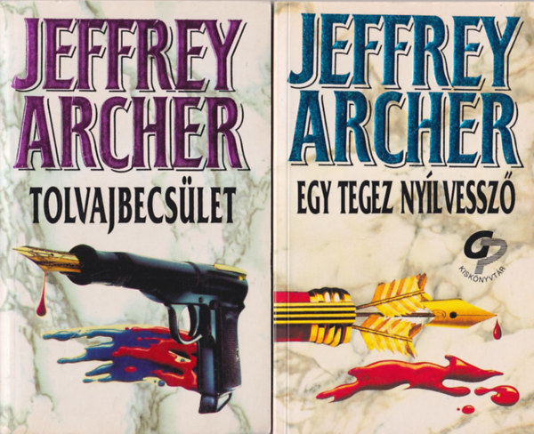 Jeffrey Archer - 2 db Jeffrey Archer krimi : A tegez nyílvessző +Tolvajbecsület