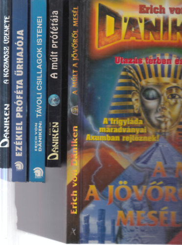 Erich Von Daniken - 5 db Erich von Daniken kötet (A múlt a jövőről mesél + A kozmosz üzenete + Ezékiel próféta űrhajója + Távoli csillagok istenei + A múlt prófétája)